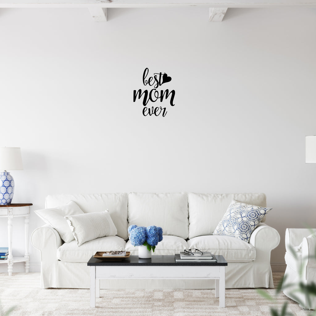 Best Mom Ever - Metal Wall Art - MetalPlex