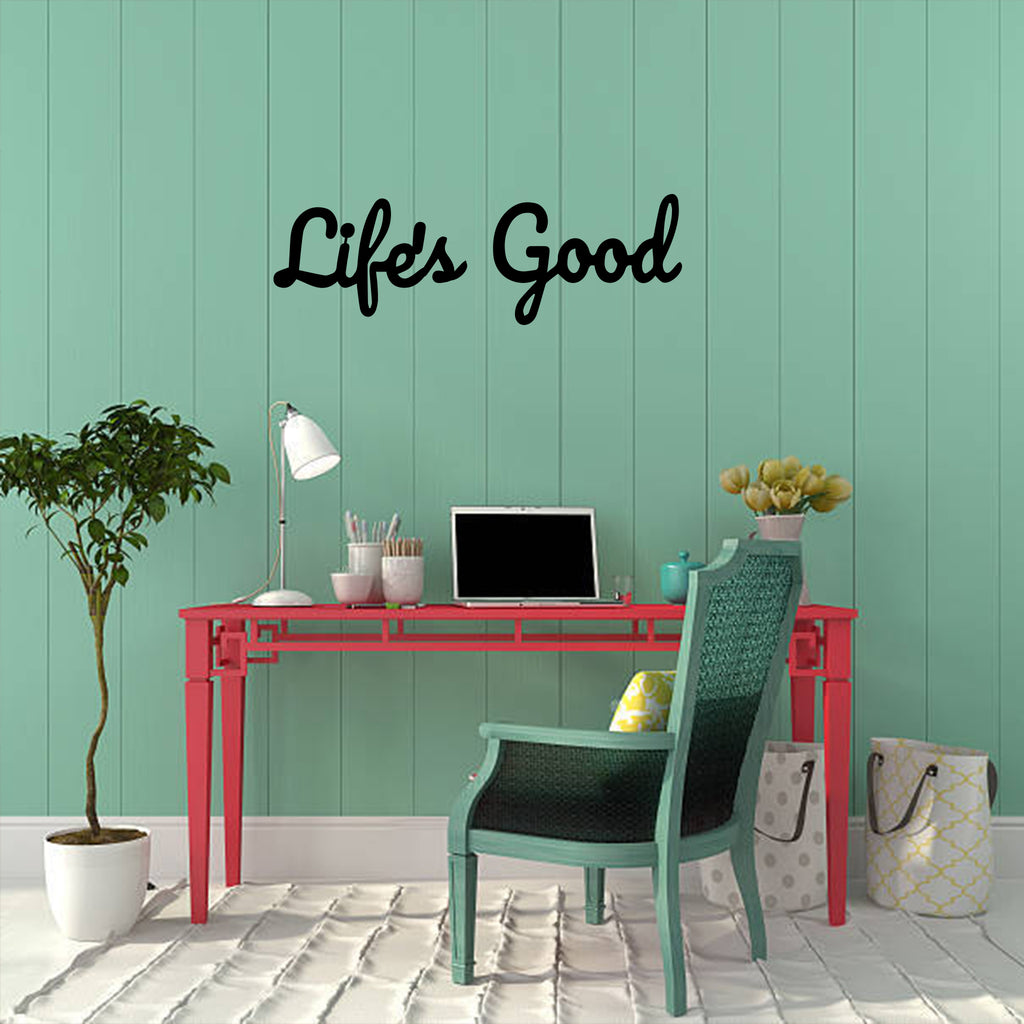 Life is Good - Metal Wall Art - MetalPlex