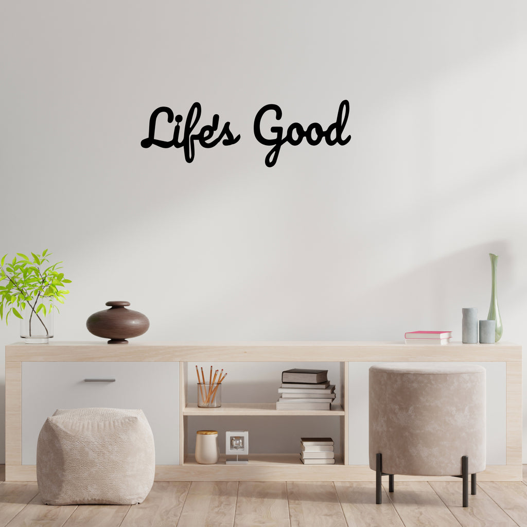 Life is Good - Metal Wall Art - MetalPlex