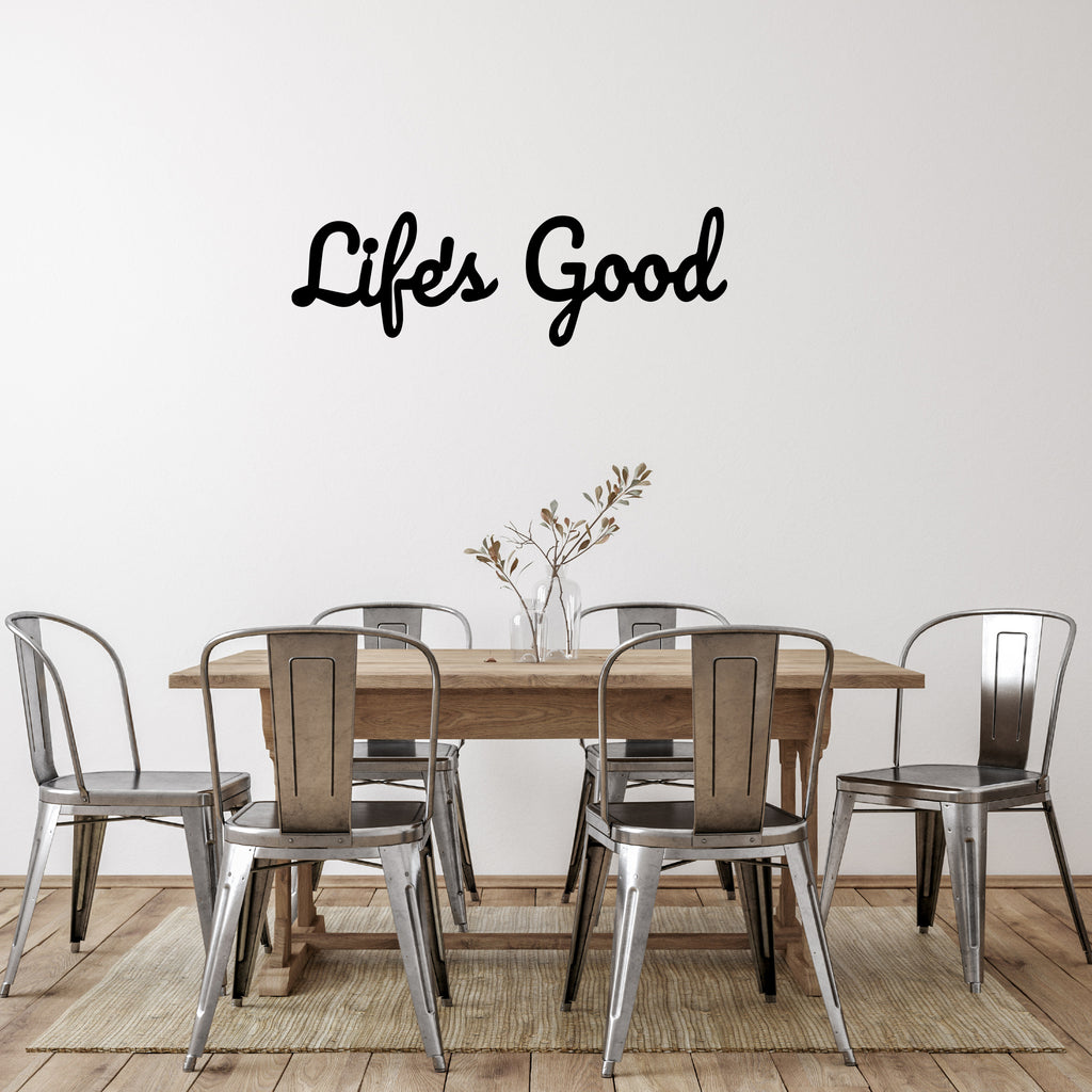 Life is Good - Metal Wall Art - MetalPlex