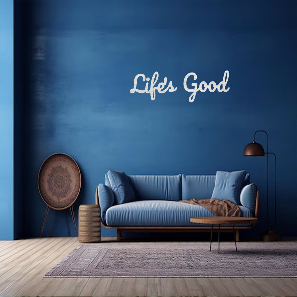 Life is Good - Metal Wall Art - MetalPlex