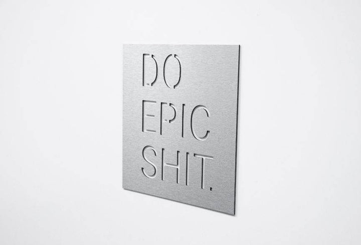 Do Epic - Metal Wall Art - MetalPlex
