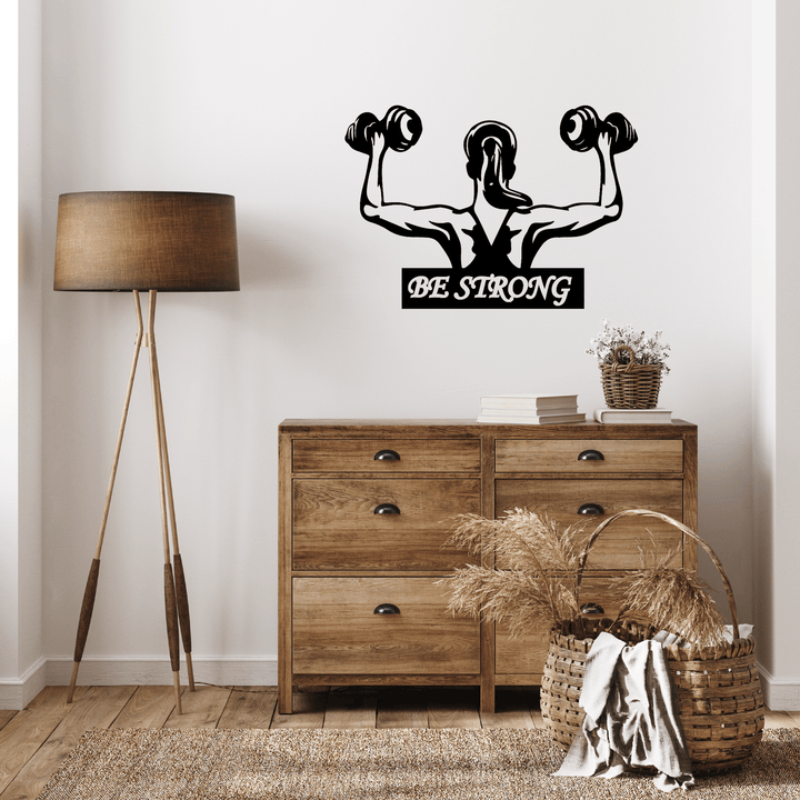 Be Strong - Metal Wall Art - MetalPlex