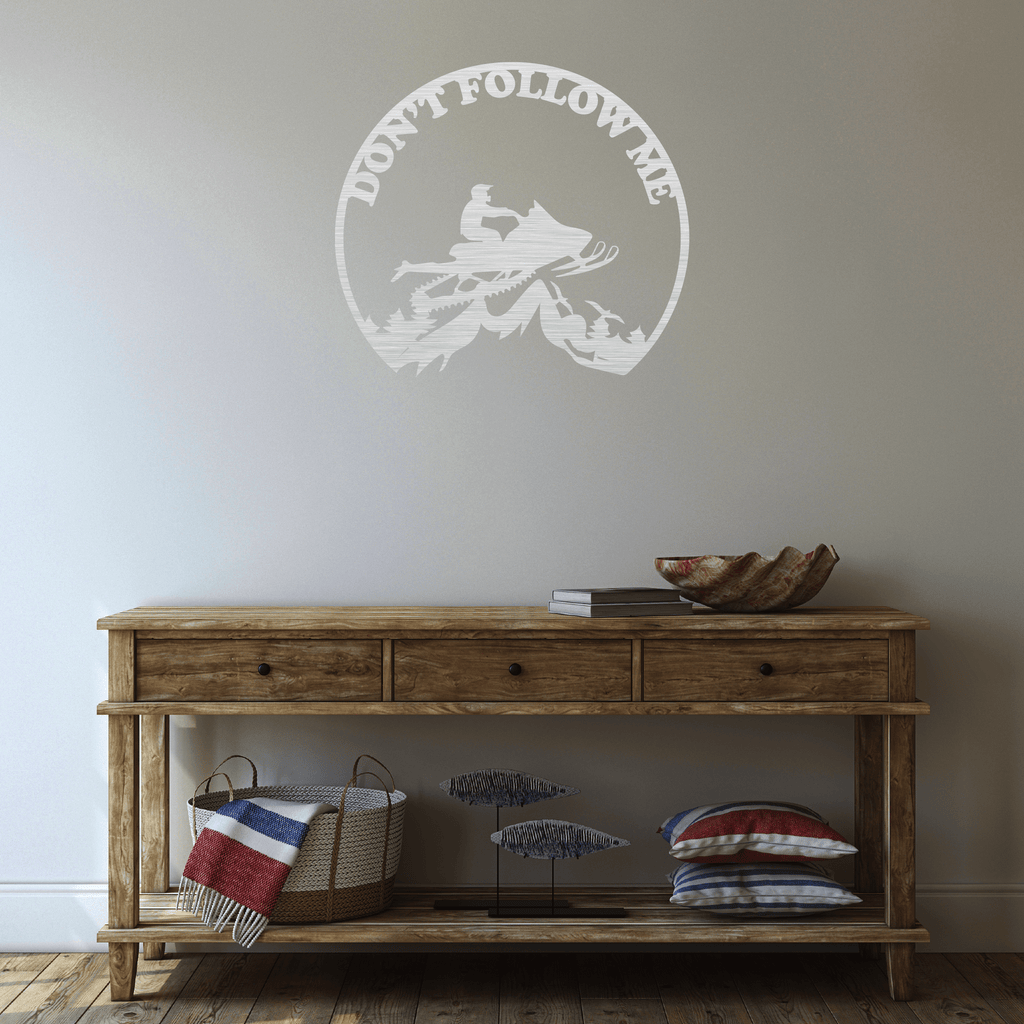 Snowmobiler -Don't Follow Me  - Metal Wall Art - MetalPlex