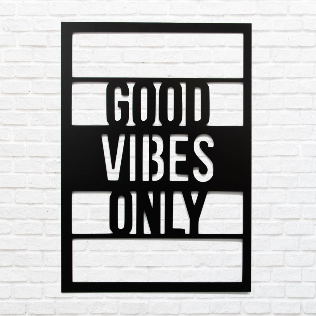 Good Vibes Only - Metal Wall Art - MetalPlex