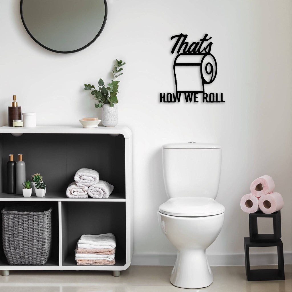 That's How We Roll - Metal Wall Art - MetalPlex