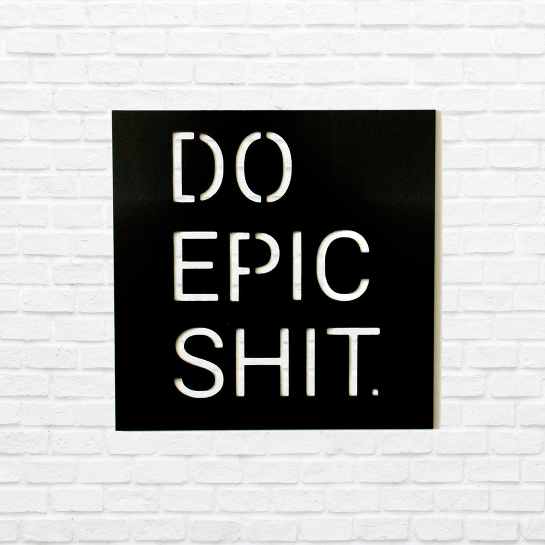 Do Epic - Metal Wall Art - MetalPlex