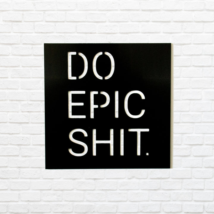 Do Epic - Metal Wall Art - MetalPlex