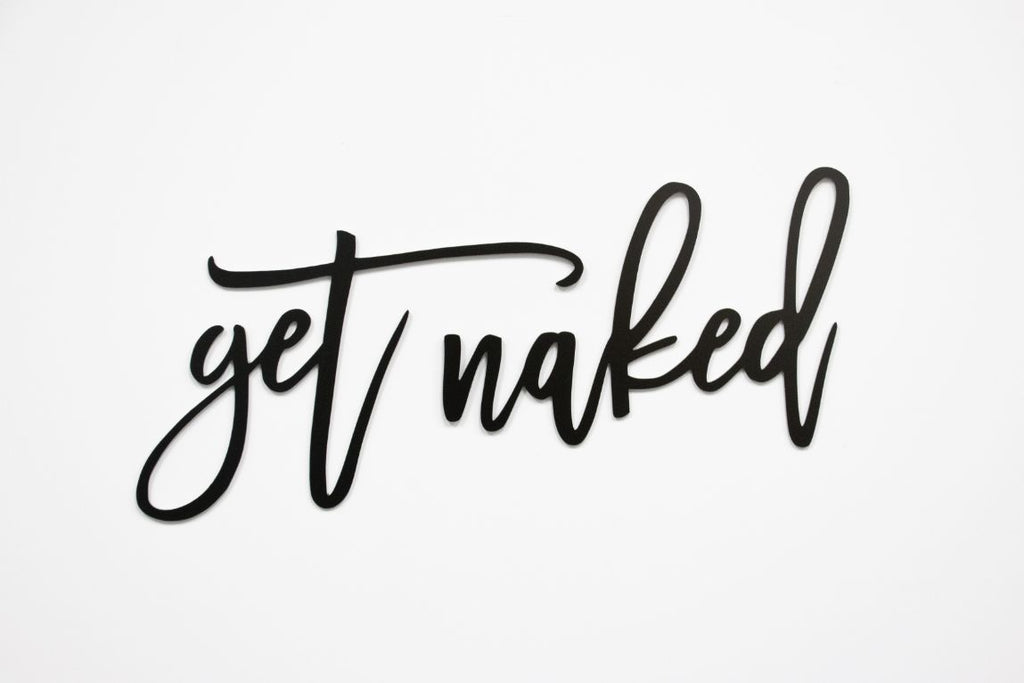 Get Naked - Metal Wall Art - MetalPlex