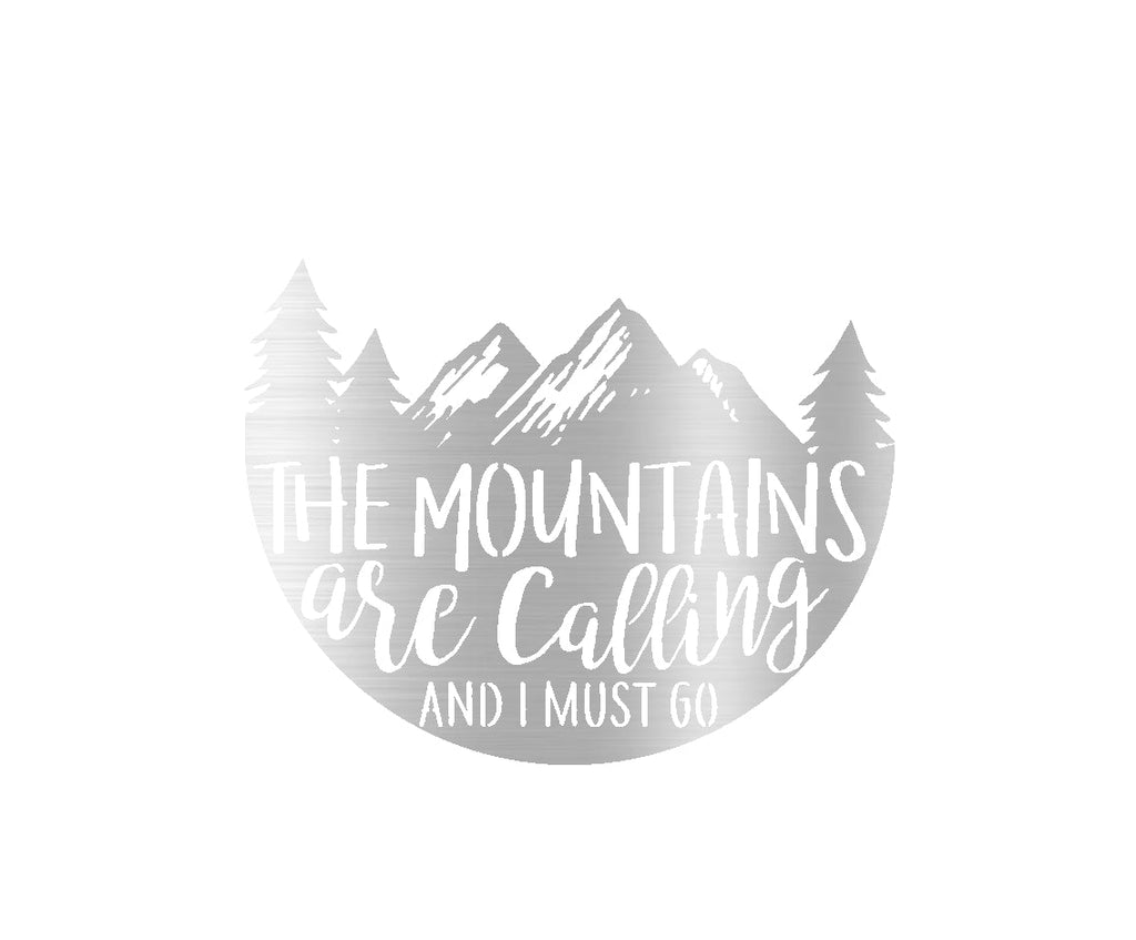 The Mountains Are Calling - Metal Wall Art - MetalPlex